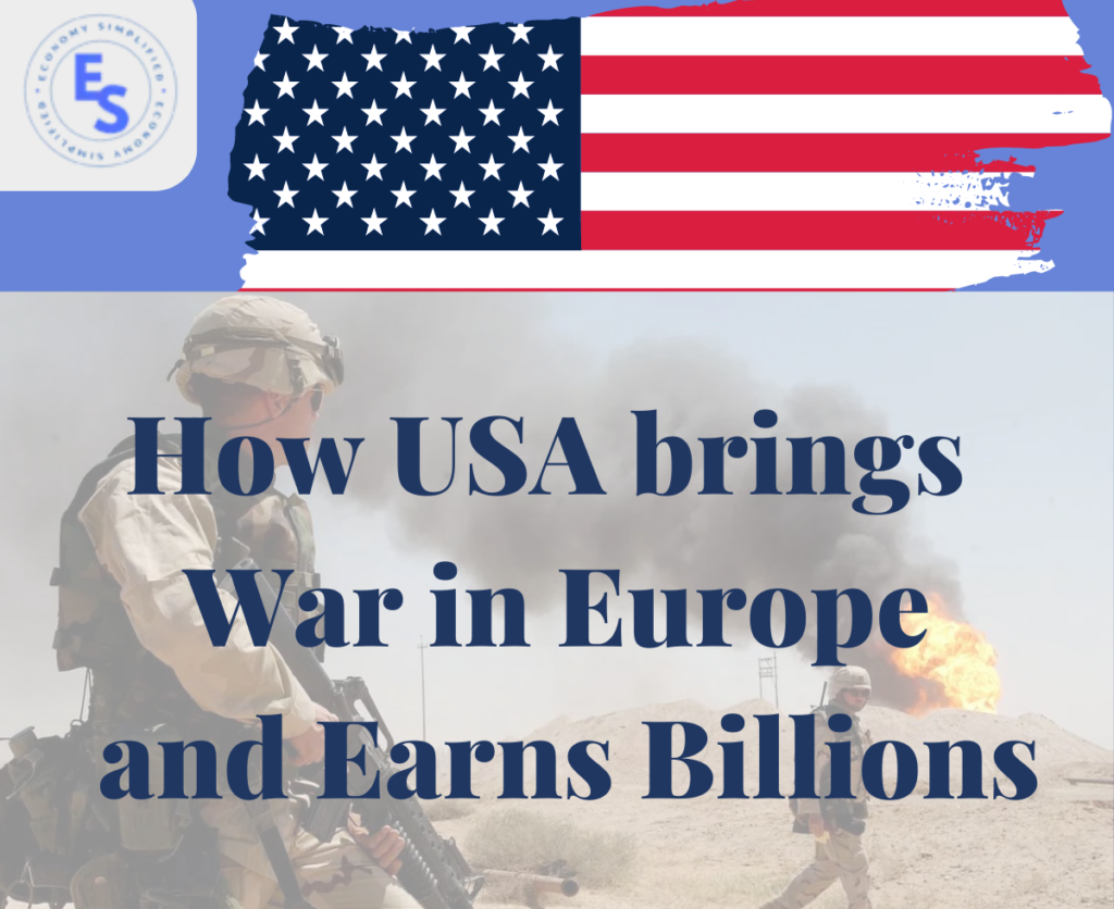 How USA brings War in Europe and Earns Billions